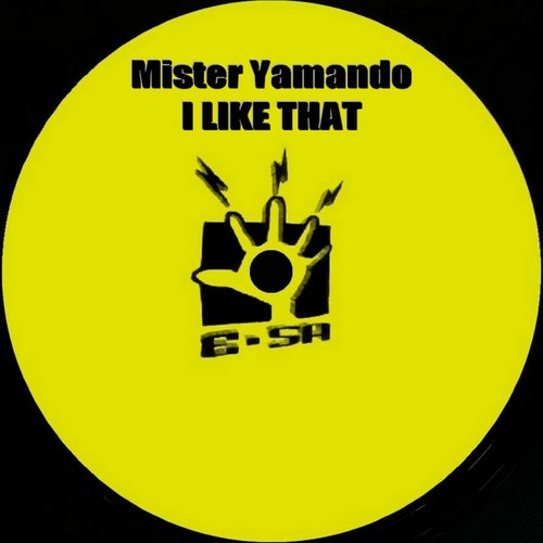 Mister Yamando - I Like That [ESA22614]